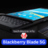 Blackberry Blade 5G Mobile – Launch Date, Features, and Rumors